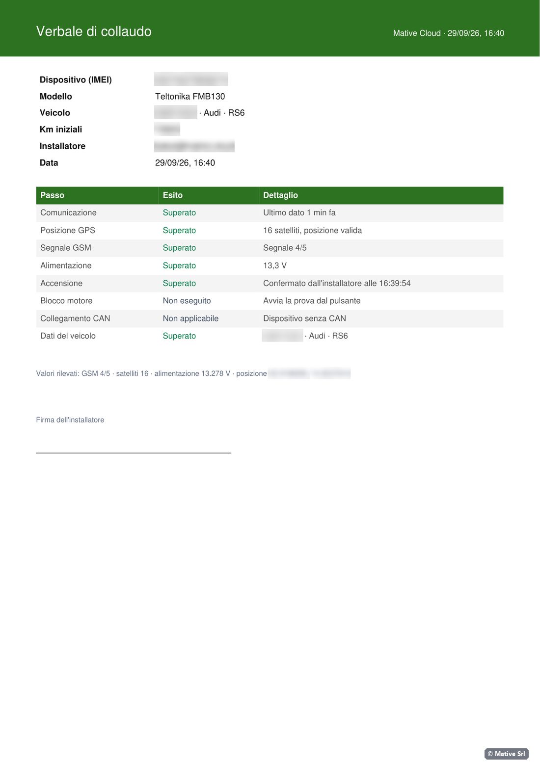 Test report with the outcome of each step and a step confirmed by the installer